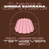 TBT 4 EVER 2.0(feat. Jesse Baez)_Ximena Sariñana,Jesse Baez