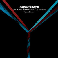 Love Is Not Enough_Above & Beyond,Zoë Johnston