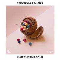 Just The Two Of Us_Avocuddle,Strange Fruits Music,RØDY,Bill Withers,Ralph Macdonald,William Salter
