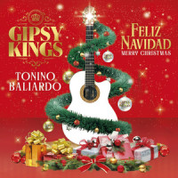 Feliz Navidad_Gipsy Kings,Tonino Baliardo