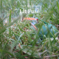 Lit Fuse_Josh Williams