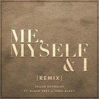 Me, Myself & I_Shaun Reynolds,Luna Blake,Black Prez