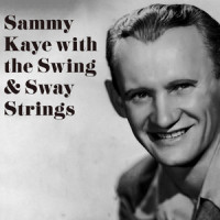 You(feat. The Swing and Sway Strings)_Sammy Kaye,The Swing and Sway Strings