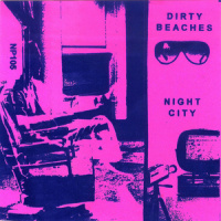 Night Drive_Dirty Beaches