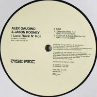 I Love Rock N Roll_Alex Gaudino,Jason Rooney