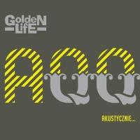 Wszystko To Co Mam_Golden Life,Artur Gadowski