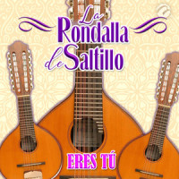 Eres Tú_La Rondalla De Saltillo,Juan Carlos Calderón