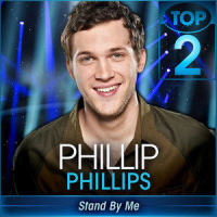 Stand By Me_Phillip Phillips