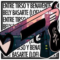 Entre Tirso y Benavente_Bely Basarte