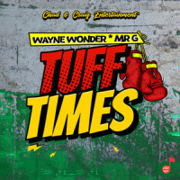 Tuff Times_Wayne Wonder,Mr. G