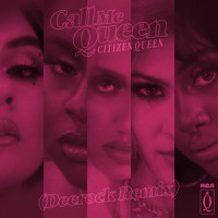 Call Me Queen_Citizen Queen