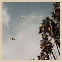 Trying to be ok_Daniel Pratt