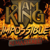 Impossible_I Am King
