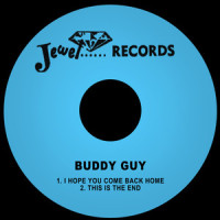 I Hope You Come Back Home_Buddy Guy