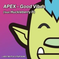 Good Vibes (feat. Huckleberry P)_에이펙스 (APEX),Huckleberry P