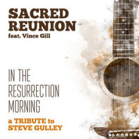 In the Resurrection Morning(feat. Vince Gill, Barry Abernathy, Mark Wheeler, Doyle Lawson, Tim Stafford, Phil Leadbetter, Jim VanCleve & Jason Moore)_Sacred Reunion,Vince Gill,Barry Abernathy,Mark Wheeler,Doyle Lawson,Tim Stafford,Phil Leadbetter,Jason Moore,Jim VanCleve