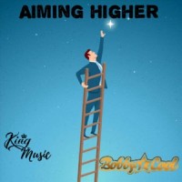 Aiming Higher_Bobby Cool