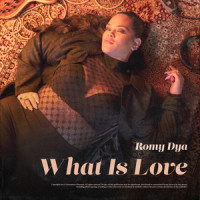 What is Love_Romy Dya