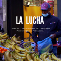 La Lucha_Charly Torres,Nano MC,Guerrero Jah,Da Silva