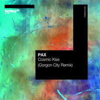 Cosmic Kiss_PAX,Gorgon City