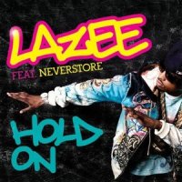 Hold On_Lazee,Neverstore