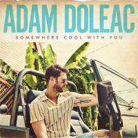 Somewhere Cool With You_Adam Doleac