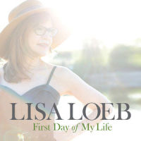 First Day of My Life_Lisa Loeb