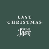 Last Christmas_Leaving Austin