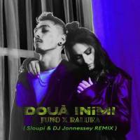 Doua inimi_Juno,Raluka,Dj Jonnessey