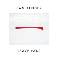 Leave Fast_Sam Fender