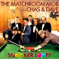 Snooker Loopy_The Matchroom Mob,Chas & Dave