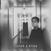 Super 8 Eyes_Benjamin Francis Leftwich