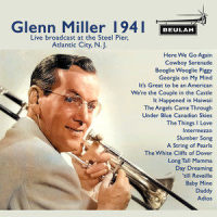 Daddy_Glenn Miller,Glenn Miller Orchestra