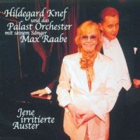 Jene irritierte Auster_Hildegard Knef,Max Raabe