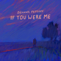 If You Were Me_Deanna Petcoff
