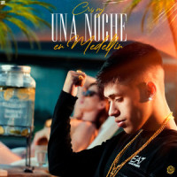 Una Noche en Medellín_Cris Mj,Cristopher Álvarez