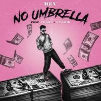 No Umbrella(feat. Jword & Minshik)_Kiler Kev,JWord,Minshik