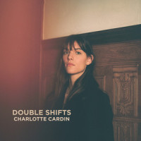 Double Shifts_Charlotte Cardin