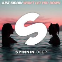 Won't Let You Down_Just Kiddin