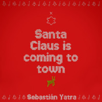 Santa Claus Is Comin’ To Town_Sebastian Yatra