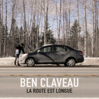 La route est longue_Ben Claveau