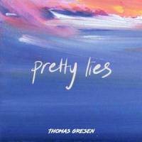 Pretty Lies_Thomas Gresen