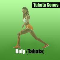 Holy_Tabata Songs