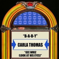 Gee Whiz (Look at His Eyes)_Carla Thomas