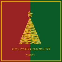 The Unexpected Beauty_WELOVE