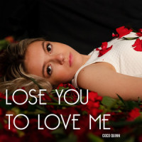 Lose You To Love Me_Coco Quinn