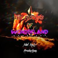 The Flowers of Wonderland_Mad Hatter Productions,Michael Gray