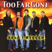 Söta Bror_Too Far Gone