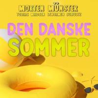 Den Danske Sommer (feat. Tobias Madsen & Benjamin Schultz)_Morten Münster,Tobias Madsen,Benjamin Schultz