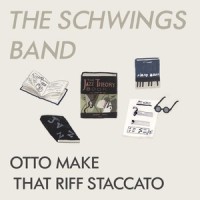 Otto Make That Riff Staccato_The Schwings Band